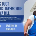 AC duct cleaning in Dubai to improve cooling efficiency and lower DEWA bills